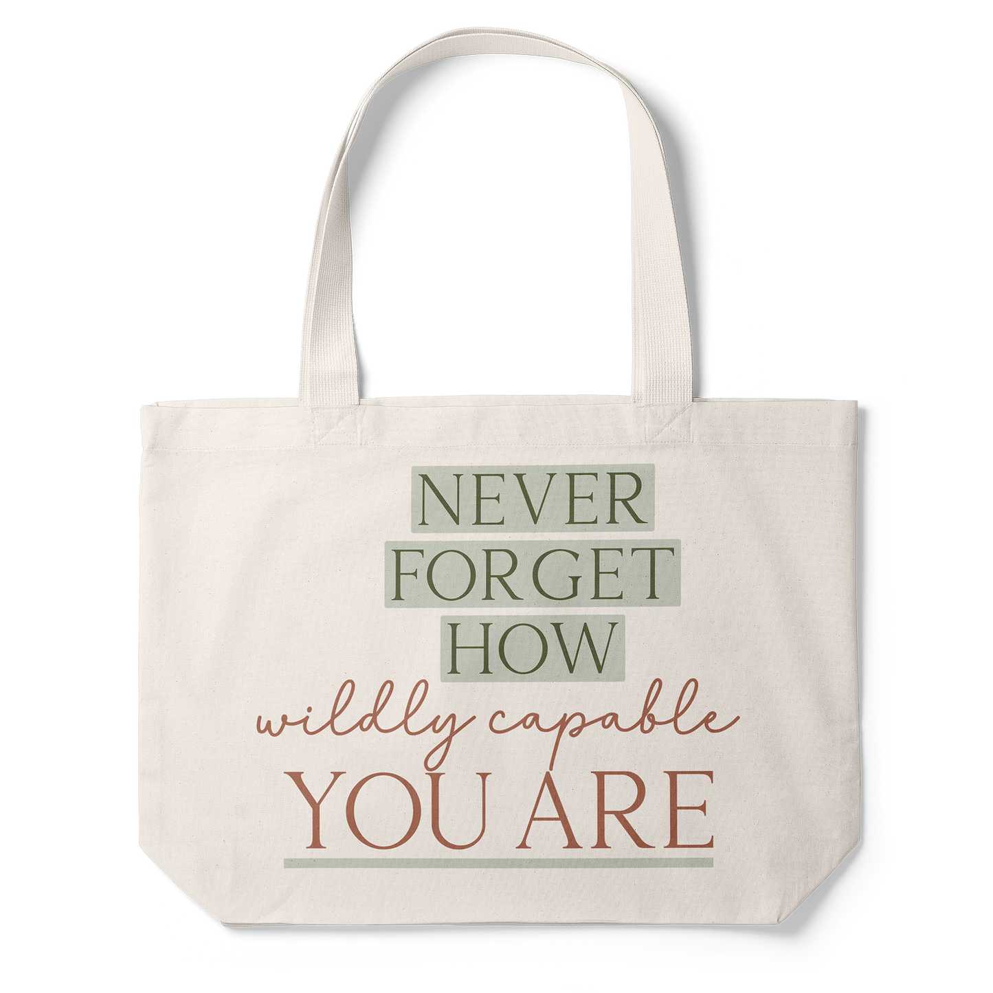 Never Forget How Wildly Capable You Are Tote Bag (Taupe)
