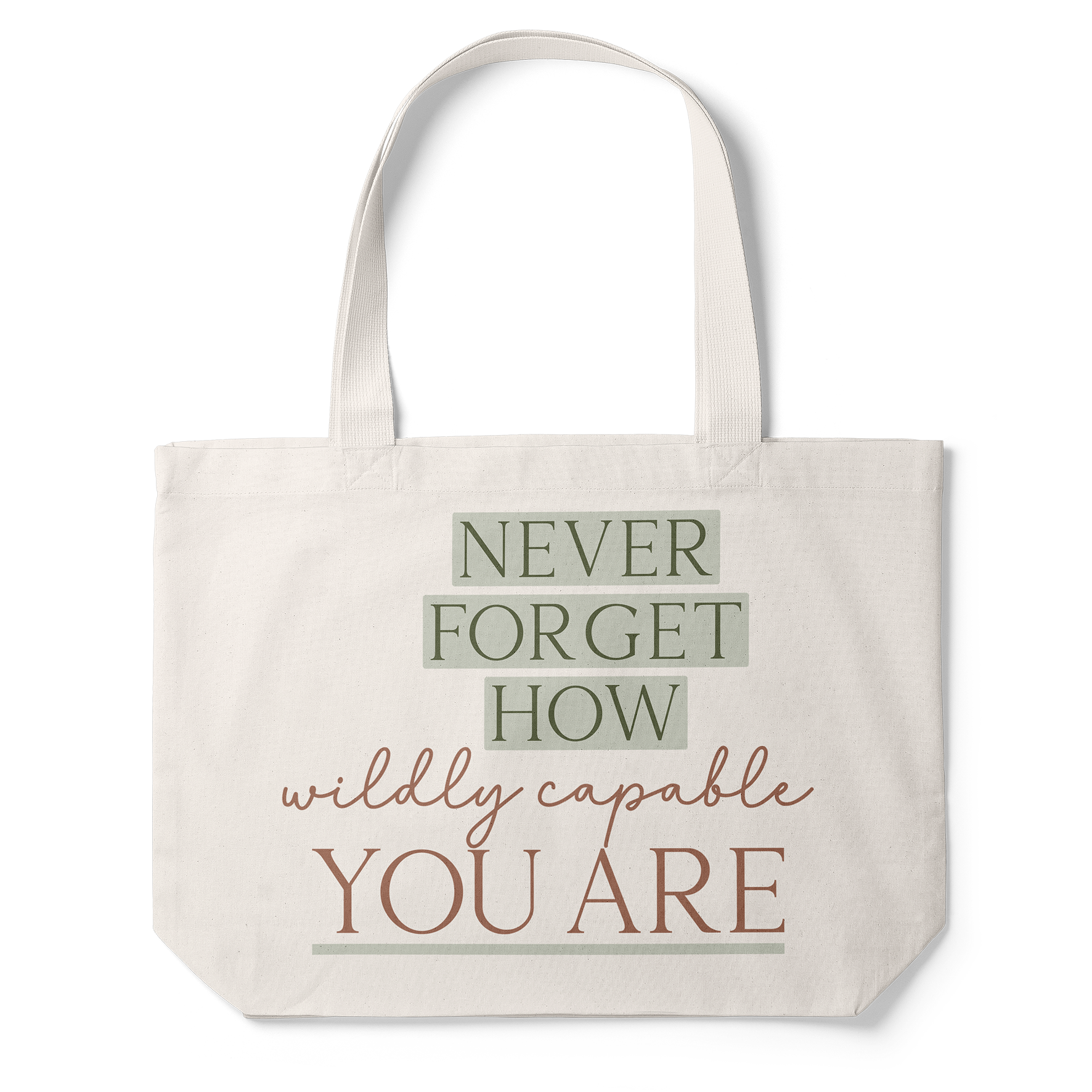 Never Forget How Wildly Capable You Are Tote Bag (Taupe) – Andante Creative